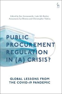 Cover image for Public Procurement Regulation in (a) Crisis?: Global Lessons from the COVID-19 Pandemic