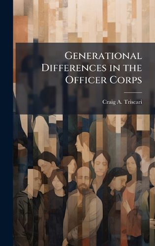 Cover image for Generational Differences in the Officer Corps
