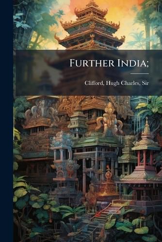 Cover image for Further India;