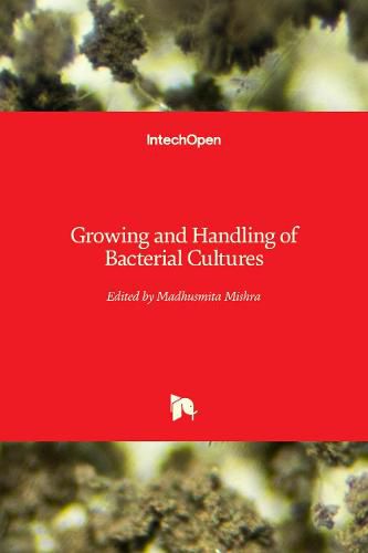 Cover image for Growing and Handling of Bacterial Cultures