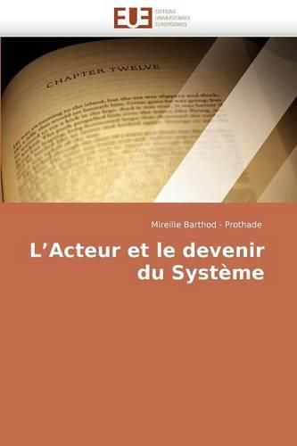 Cover image for L'Acteur Et Le Devenir Du Systme