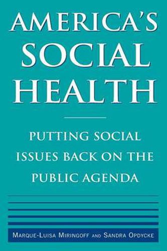 Cover image for America's Social Health: Putting Social Issues Back on the Public Agenda