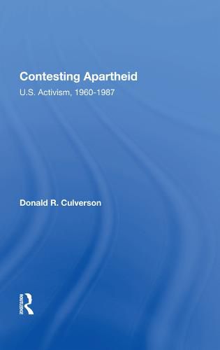 Cover image for Contesting Apartheid: U.S. Activism, 1960-1987