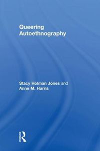 Cover image for Queering Autoethnography