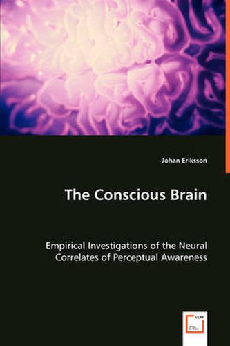 Cover image for The Conscious Brain