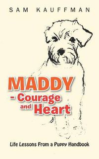 Cover image for Maddy - Courage and Heart