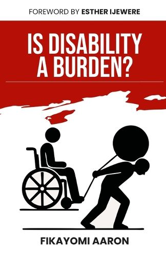 Cover image for Is Disability A Burden?
