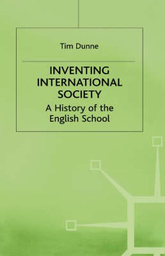 Inventing International Society: A History of the English School