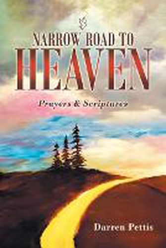 Cover image for Narrow Road to Heaven: Prayers & Scriptures