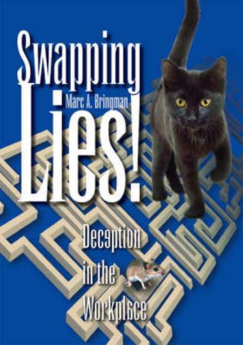 Cover image for Swapping Lies!: Deception in the Workplace