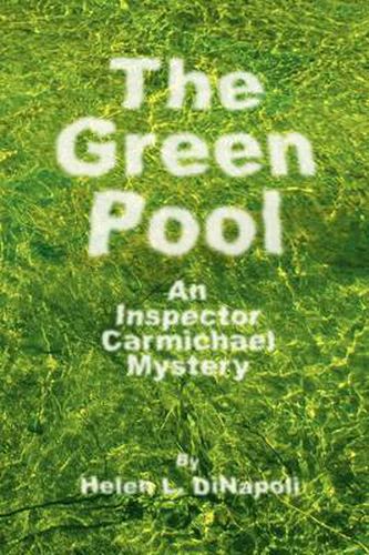 Cover image for The Green Pool: An Inspector Carmichael Mystery