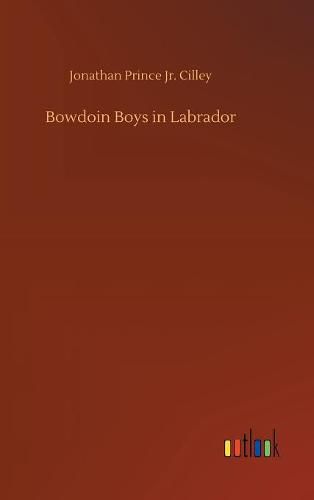 Cover image for Bowdoin Boys in Labrador