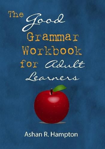 Cover image for The Good Grammar Workbook