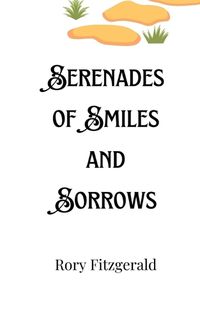 Cover image for Serenades of Smiles and Sorrows