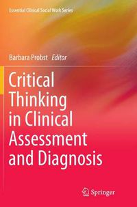 Cover image for Critical Thinking in Clinical Assessment and Diagnosis