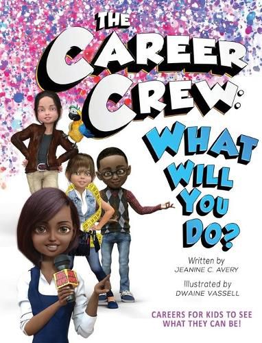 Cover image for The Career Crew: What Will You Do?