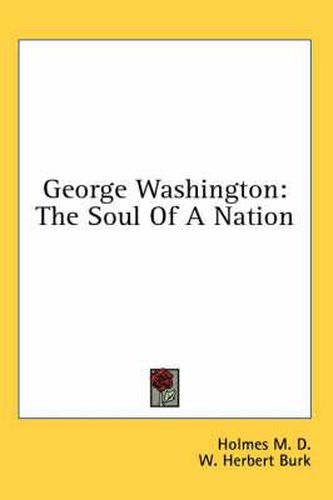 Cover image for George Washington: The Soul of a Nation