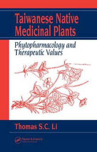 Cover image for Taiwanese Native Medicinal Plants: Phytopharmacology and Therapeutic Values