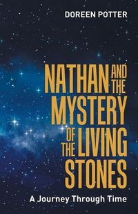 Cover image for Nathan and the Mystery of the Living Stones
