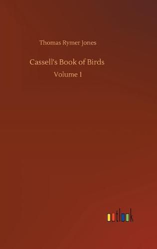 Cover image for Cassell's Book of Birds: Volume 1