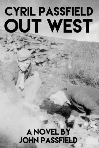 Cyril Passfield: Out West