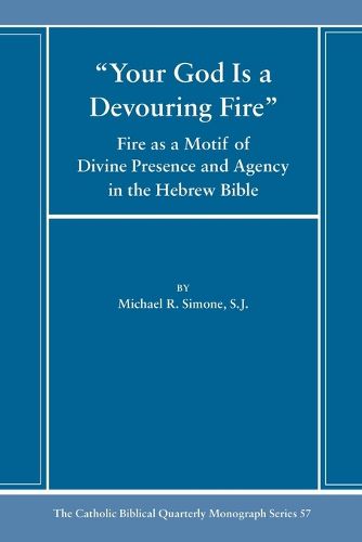 Your God Is a Devouring Fire