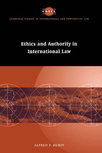 Cover image for Ethics and Authority in International Law