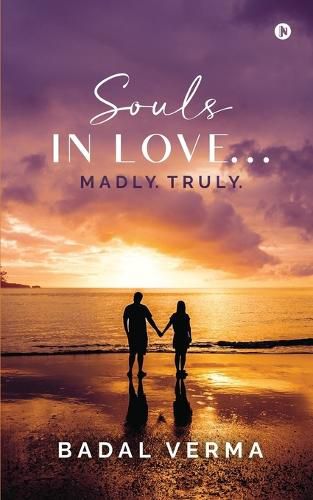 Cover image for Souls in Love... Madly. Truly.