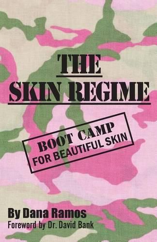 Cover image for The Skin Regime: Boot Camp for Beautiful Skin