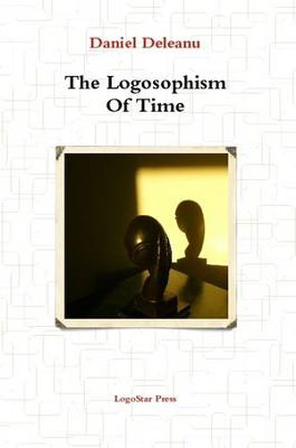 The Logosophism of Time (Written in Assyro-Babylonian)