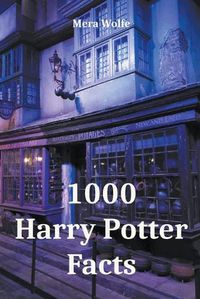 Cover image for 1000 Harry Potter Facts