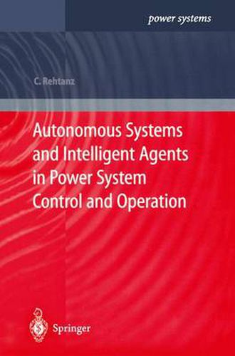 Cover image for Autonomous Systems and Intelligent Agents in Power System Control and Operation