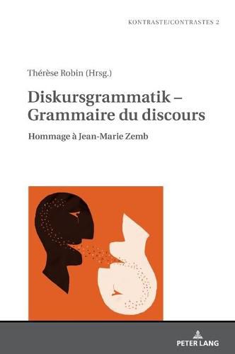 Cover image for Diskursgrammatik - Grammaire du discours: Hommage a Jean-Marie Zemb