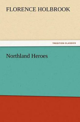 Cover image for Northland Heroes