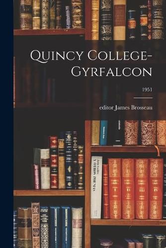 Cover image for Quincy College-Gyrfalcon; 1951