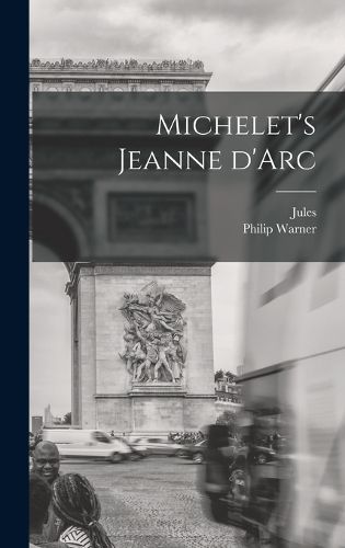 Cover image for Michelet's Jeanne d'Arc