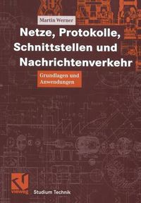 Cover image for Netze, Protokolle, Schnittstellen und Nachrichtenverkehr: Grundlagen und Anwendungen