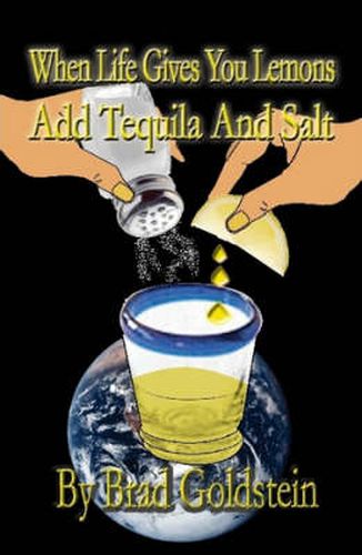 Cover image for When life gives you lemons, add tequila and salt