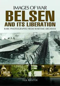 Cover image for Belsen and its Liberation