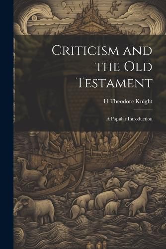Cover image for Criticism and the Old Testament