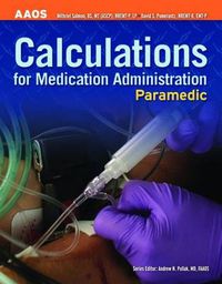 Cover image for Paramedic: Calculations For Medication Administration