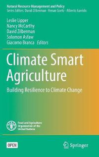 Cover image for Climate Smart Agriculture: Building Resilience to Climate Change