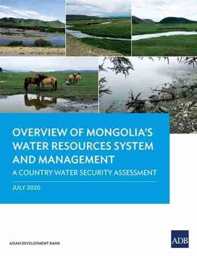 Cover image for Overview of Mongolia's Water Resources System and Management: A Country Water Security Assessment