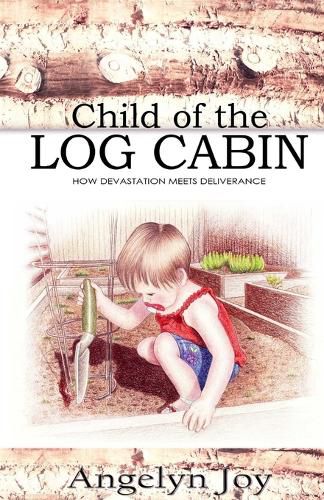 Cover image for Child of the Log Cabin