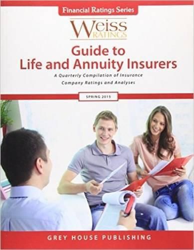 Weiss Ratings Guide to Life & Annuity Insurers 2015 Editions