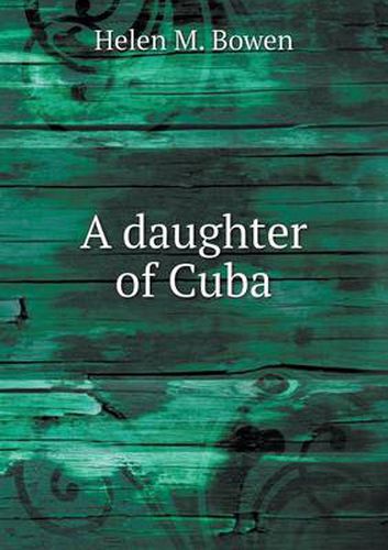 Cover image for A daughter of Cuba