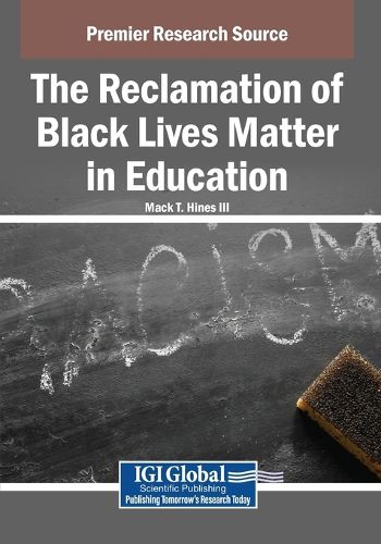 Cover image for The Reclamation of Black Lives Matter in Education