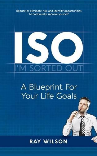 Cover image for ISO: A Blueprint for your Life Goals