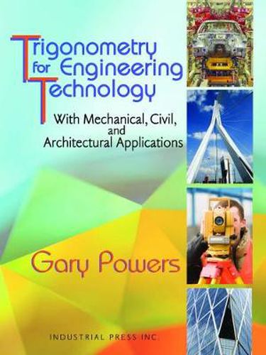 Cover image for Trigonometry for Engineering Technology: With Mechanical, Civil, and Architectural Applications