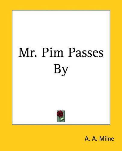 Cover image for Mr. Pim Passes By